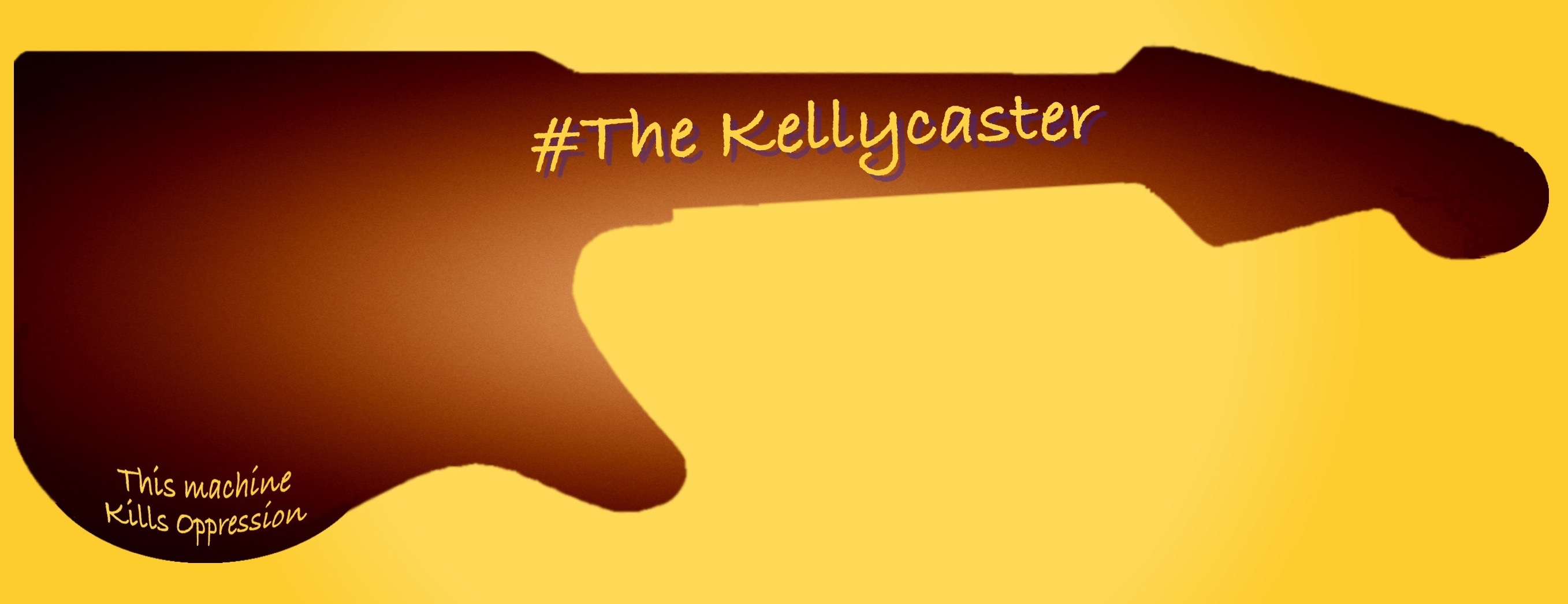 Silhouette of The Kellycaster body shape with The Kellycaster logo on neck and inscription "This Machine Kills Oppression" on body of guitar..